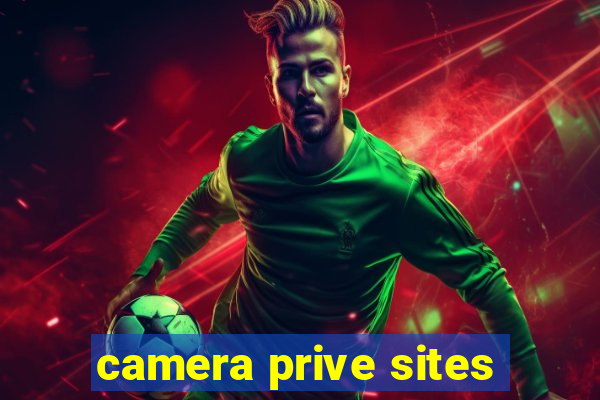 camera prive sites